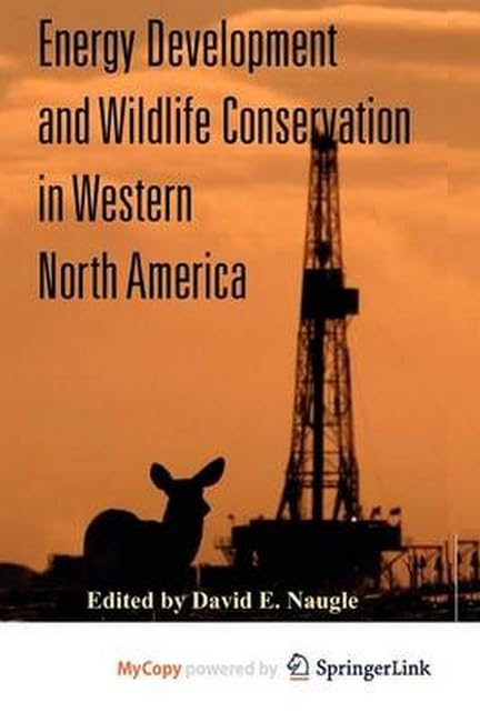 Energy Development and Wildlife Conservation in Western North America,Used