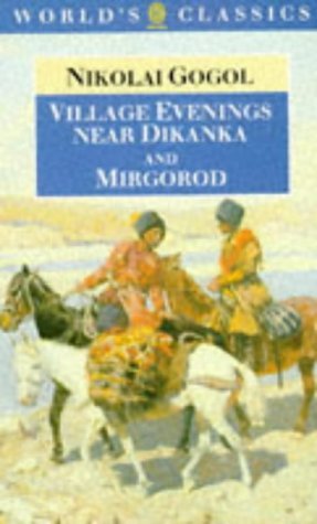Village Evenings Near Dikanka and Mirgorod (The ^AWorld's Classics),Used