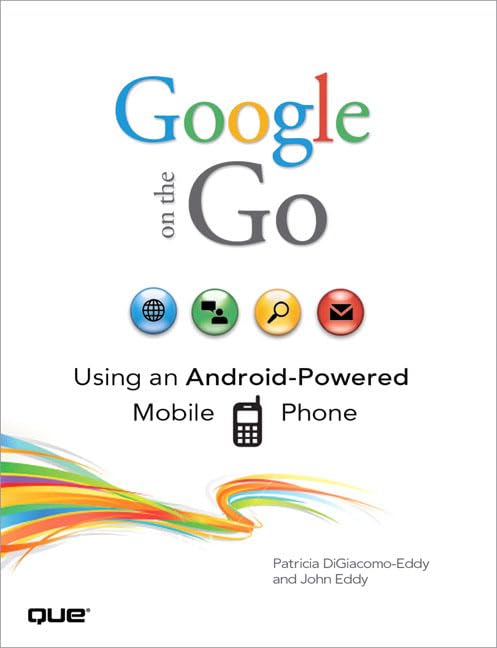 Google on the Go: Using an AndroidPowered Mobile Phone,Used