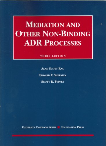 Mediation and Other NonBinding ADR Processes, 3d (Coursebook),Used