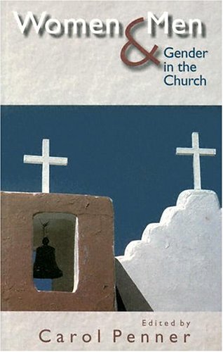 Women and Men: Gender in the Church,Used
