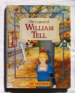 The Legend Of William Tell (Bantam Little Rooster Book)
