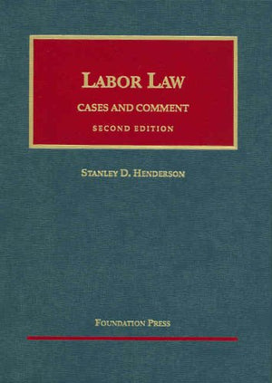 Labor Law: Cases and Comment, 2d (University Casebook Series),Used