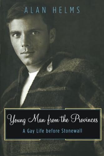 Young Man From The Provinces: A Gay Life Before Stonewall,Used