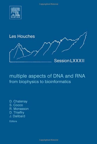Multiple Aspects Of Dna And Rna: From Biophysics To Bioinformatics: Lecture Notes Of The Les Houches Summer School 2004 (Volume ,Used