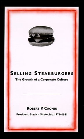 Selling Steakburgers: The Growth of a Corporate Culture,Used