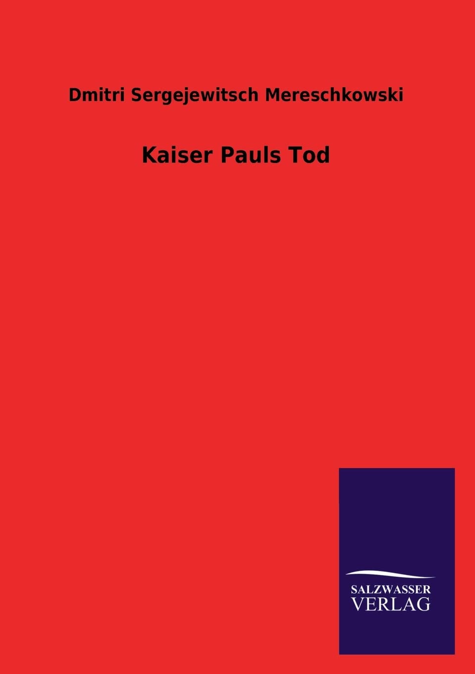 Kaiser Pauls Tod (German Edition),Used