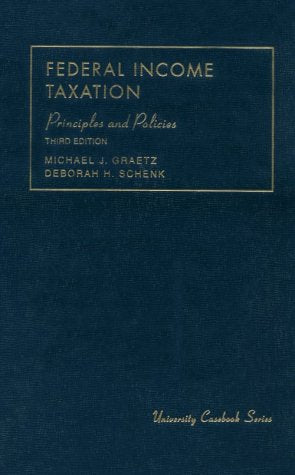Federal Income Taxation: Principles and Policies (University Casebook Series),Used