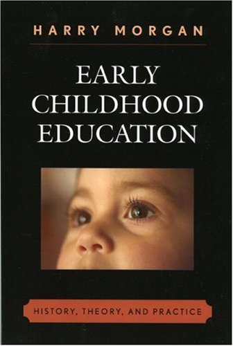 Early Childhood Education: History, Theory, and Practice,Used
