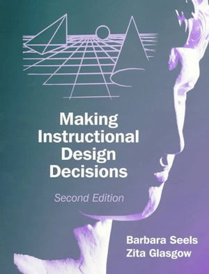 Making Instructional Design Decisions (2Nd Edition),New