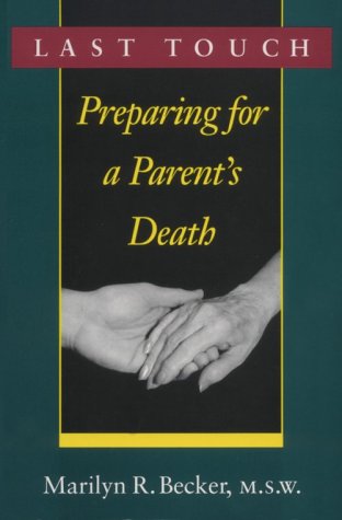 Last Touch: Preparing for a Parent's Death,Used