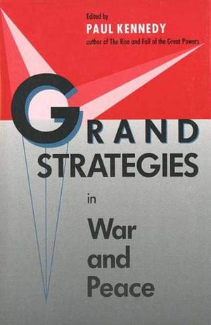 Grand Strategies In War And Peace-new