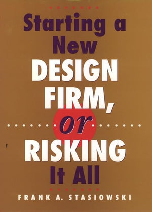 Starting a New Design Firm, or Risking It All!,Used