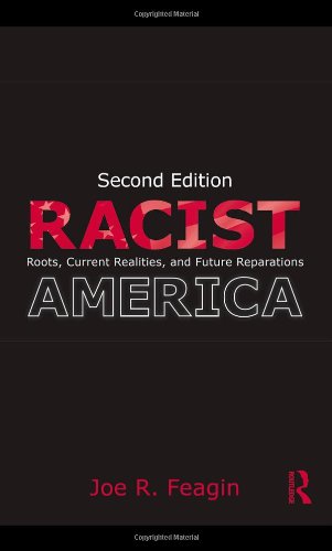 Racist America: Roots, Current Realities and Future Reparations,Used