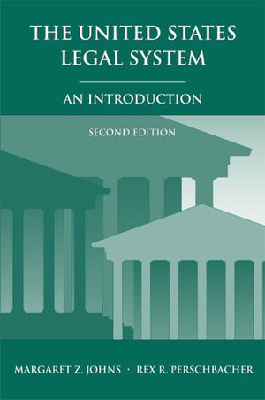 The United States Legal System: An Introduction,New