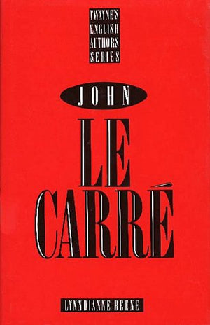 John Le Carre (Twayne's English Authors Series),New