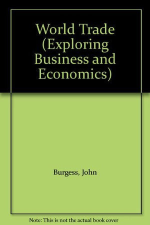 World Trade (Exploring Business and Economics),Used