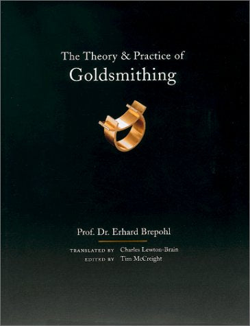Theory And Practice Of Goldsmithing
