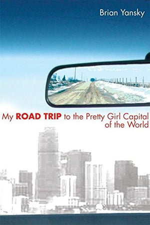My Road Trip To The Pretty Girl Capital Of The World,Used