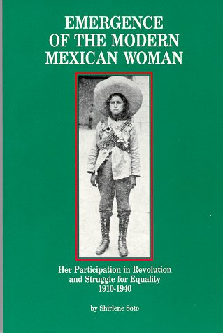 Emergence Of The Modern Mexican Woman (Women And Modern Revolution Series),Used