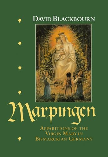 Marpingen: Apparitions of the Virgin Mary in Bismarckian Germany,Used