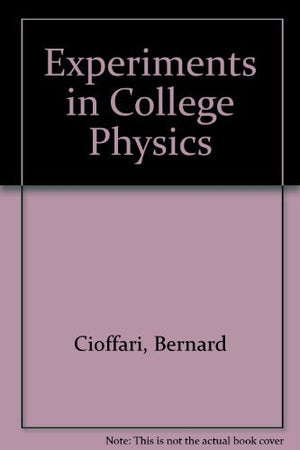 Cioffari's Experiments in College Physics,Used
