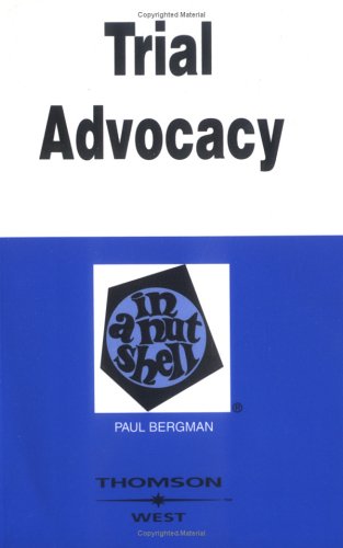 Trial Advocacy in a Nutshell (Nutshell Series),Used