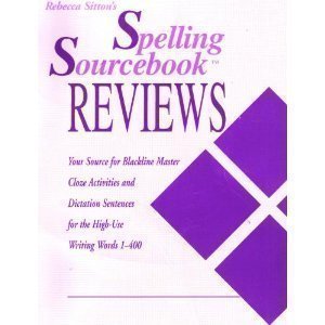 Rebecca Sitton's spelling sourcebook reviews: Your source for blackline master Cloze activities and dictation sentences for the ,Used