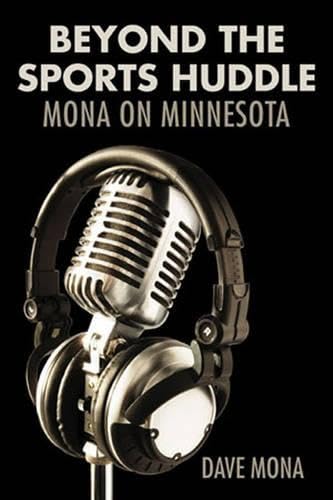 Beyond The Sports Huddle: Mona On Minnesota