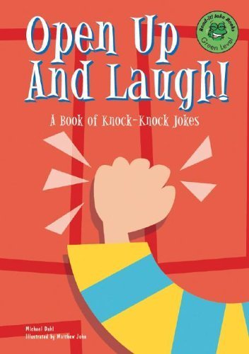 Open Up and Laugh: A Book of KnockKnock Jokes (Readit! Joke Books),New