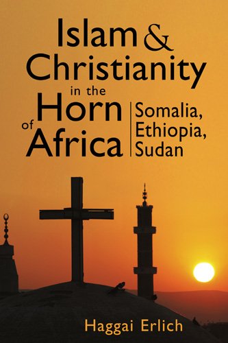 Islam and Christianity in the Horn of Africa: Somalia, Ethiopia, Sudan,Used