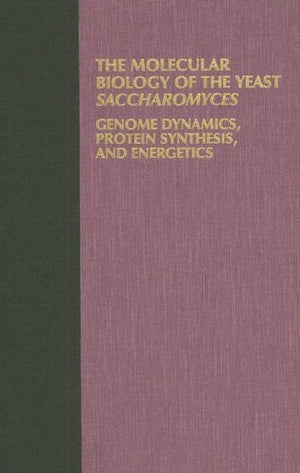 The Molecular and Cellular Biology of the Yeast Saccharomyces: Genome Dynamics, Protein Synthesis, and Energetics (Cold Spring H,Used