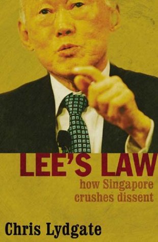 Lee's Law: How Singapore Crushes Dissent,Used