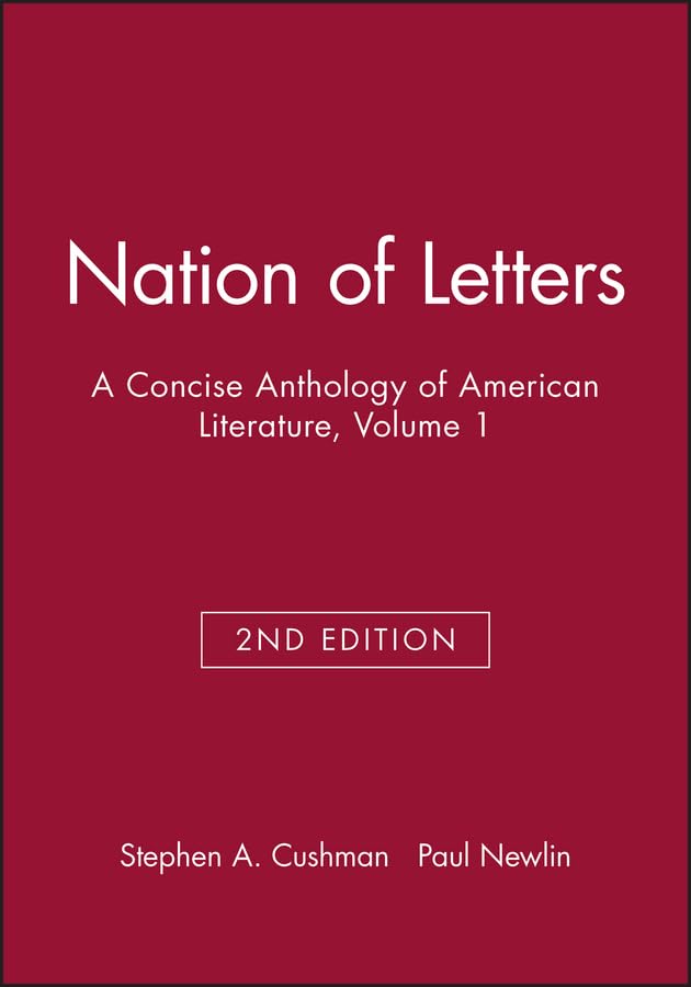 Nation of Letters: A Concise Anthology of American Literature, Volume 1,Used