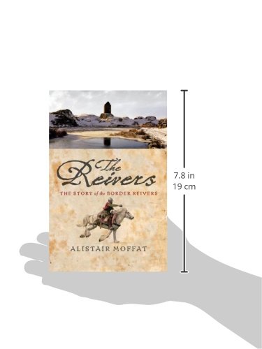 The Reivers: The Story of the Border Reivers,Used
