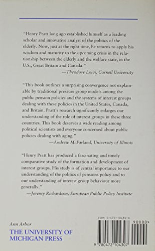 Gray Agendas: Interest Groups and Public Pensions in Canada, Britain, and the United States,Used