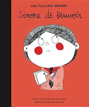Simone De Beauvoir (Volume 23) (Little People, Big Dreams, 20)
