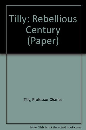 The Rebellious Century, 18301930,Used