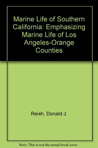 Marine Life of Southern California: Emphasizing Marine Life of Los AngelesOrange Counties,Used