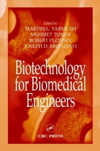 Biotechnology for Biomedical Engineers (Principles and Applications in Engineering),Used