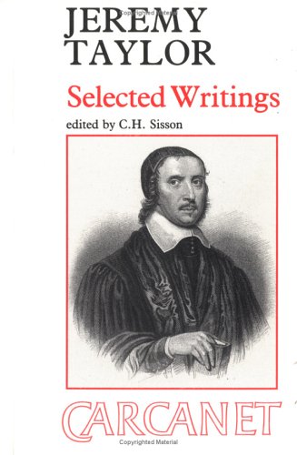 Jeremy Taylor, (16131667): Selected Writings,Used