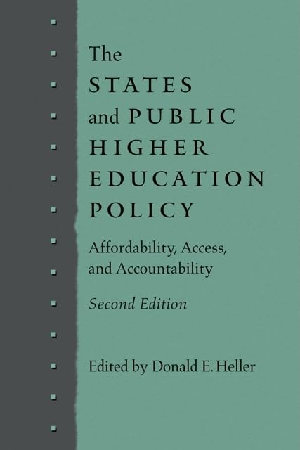 The States and Public Higher Education Policy: Affordability, Access, and Accountability,Used