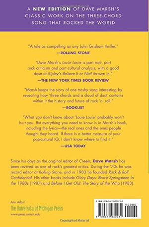 Louie Louie: The History And Mythology Of The World'S Most Famous Rock 'N Roll Song; Including The Full Details Of Its Torture A