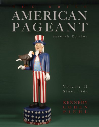 The Brief American Pageant: Volume II  Since 1865,Used
