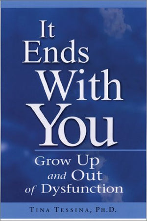 It Ends With You: Grow Up and Out of Dysfunction,Used