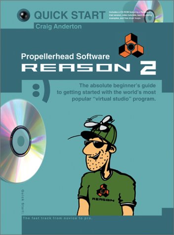 Quick Start: Propellerhead Software Reason 2,Used