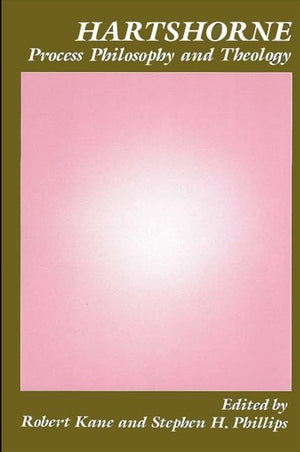 Hartshorne, Process Philosophy, and Theology,Used