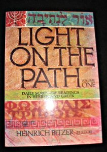 Light on the Path/Light Auf Dem Weg: Daily Scripture Readings in Hebrew and Greek,Used