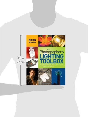 The Photographer's Lighting Toolbox: A Complete Guide to Gear and Techniques for Professional Results,Used