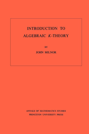 Introduction To Algebraic Ktheory (Annals Of Mathematics Studies),Used